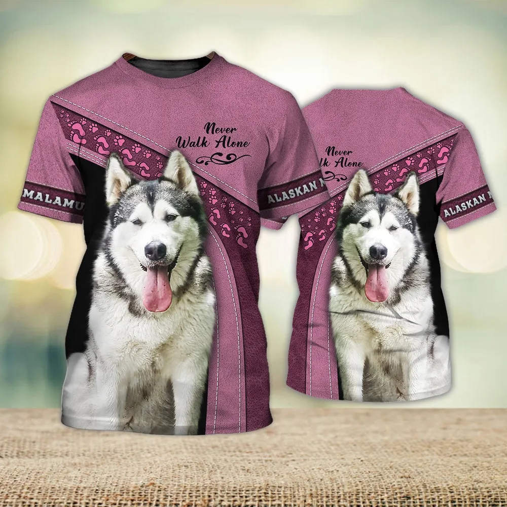 3D Dog T Shirts, Alaskan Malamute Cute Never Walk Alone All Over Print T-Shirt, Gift For Pet Loves
