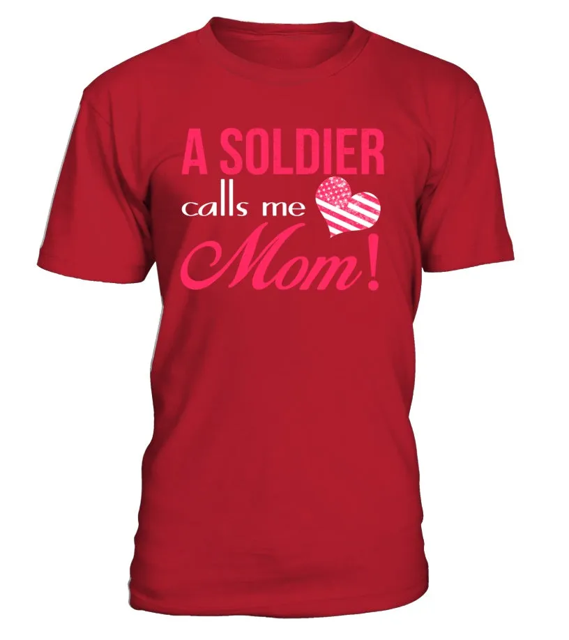 Army Mom Calls Me T-shirts