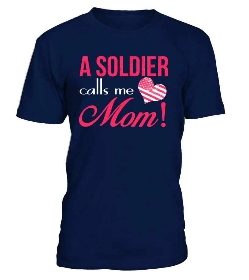 Army Mom Calls Me T-shirts