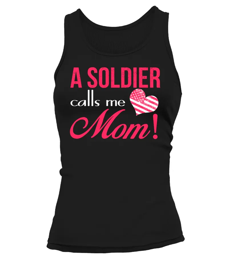 Army Mom Calls Me T-shirts