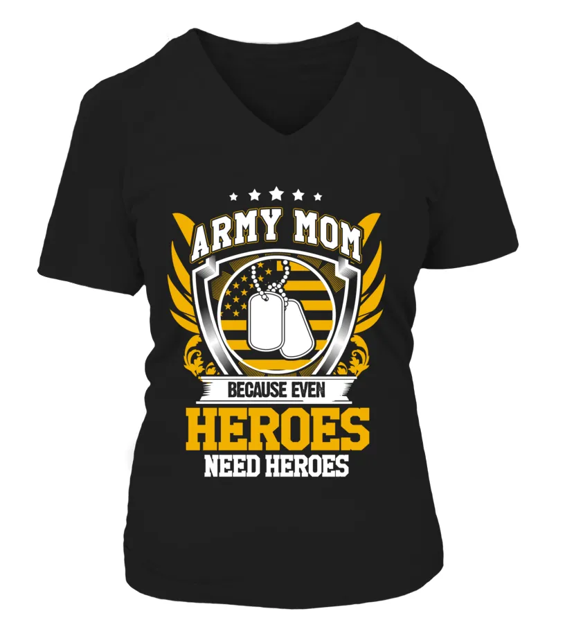 Army Mom Heroes Need Heroes T-shirts
