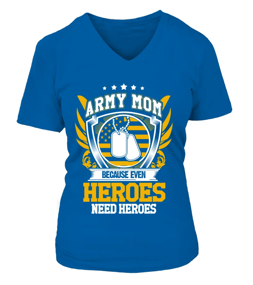 Army Mom Heroes Need Heroes T-shirts