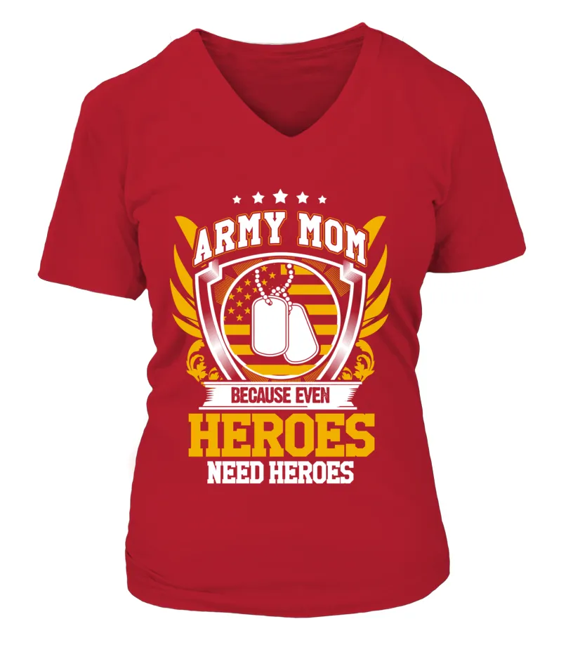 Army Mom Heroes Need Heroes T-shirts