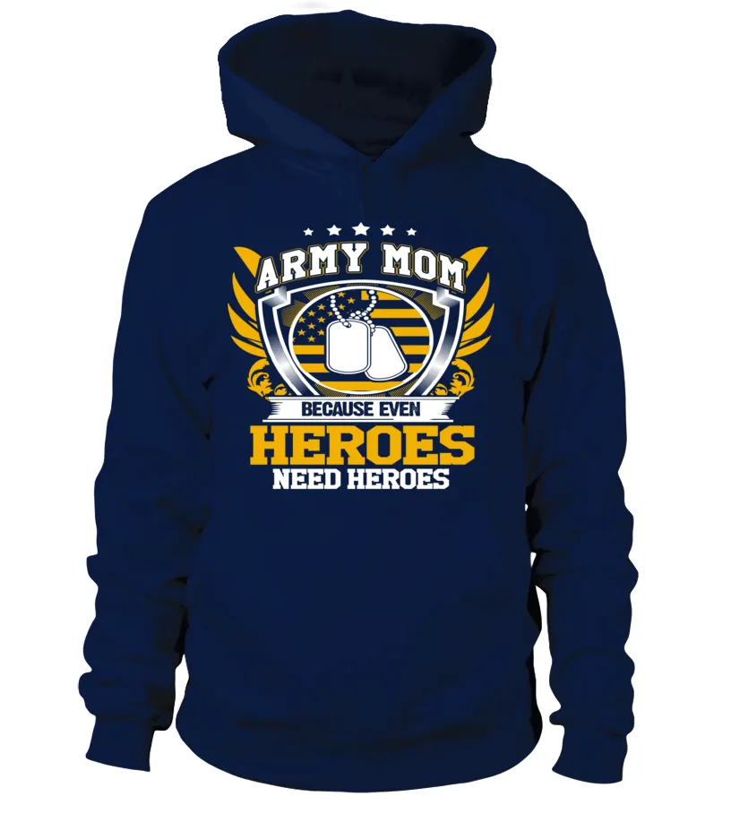 Army Mom Heroes Need Heroes T-shirts