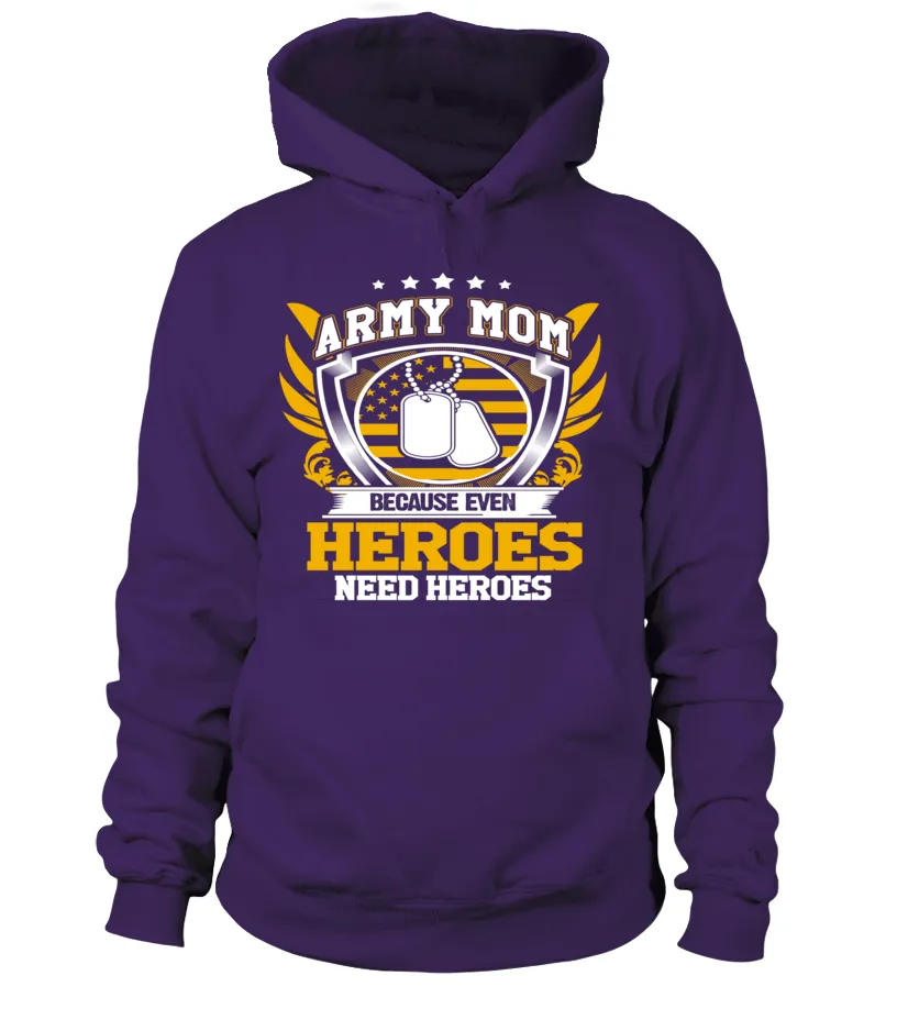Army Mom Heroes Need Heroes T-shirts