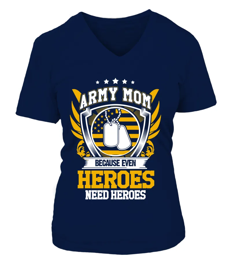 Army Mom Heroes Need Heroes T-shirts